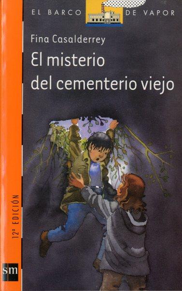 MISTERIO DEL CEMENTERIO VIEJO, EL | 9788434872899 | CASALDERREY, FINA | Llibreria Online de Tremp