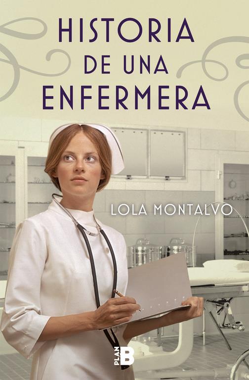 HISTORIA DE UNA ENFERMERA | 9788417001018 | LOLA MONTALVO | Llibreria Online de Tremp