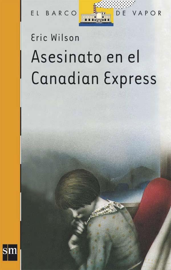 ASESINATO EN CANADIAN EXPRESS | 9788434811218 | WILSON, ERIC | Llibreria Online de Tremp