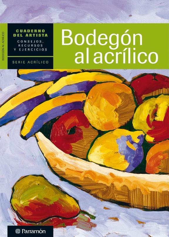 BODEGON AL ACRILICO | 9788434237414 | Llibreria Online de Tremp