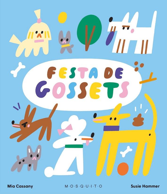 FESTA DE GOSSETS | 9788419095978 | CASSANY, MIA | Llibreria Online de Tremp