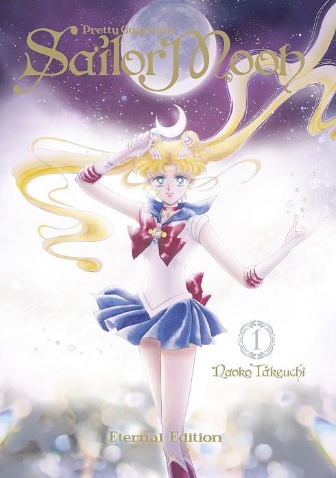 SAILOR MOON ETERNAL EDITION 01 | 9788467941074 | NAOKO TAKEUCHI | Llibreria Online de Tremp