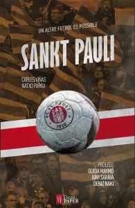 SANKT PAULI, UN ALTRE FUTBOL ÉS POSSIBLE. | 9788416855032 | PARRA, NACHO; VIÑAS, CARLES | Llibreria Online de Tremp