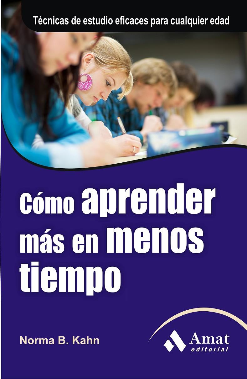 COMO APRENDER MAS EN MENOS TIEMPO | 9788497354561 | NORMA B. KAHN | Llibreria Online de Tremp