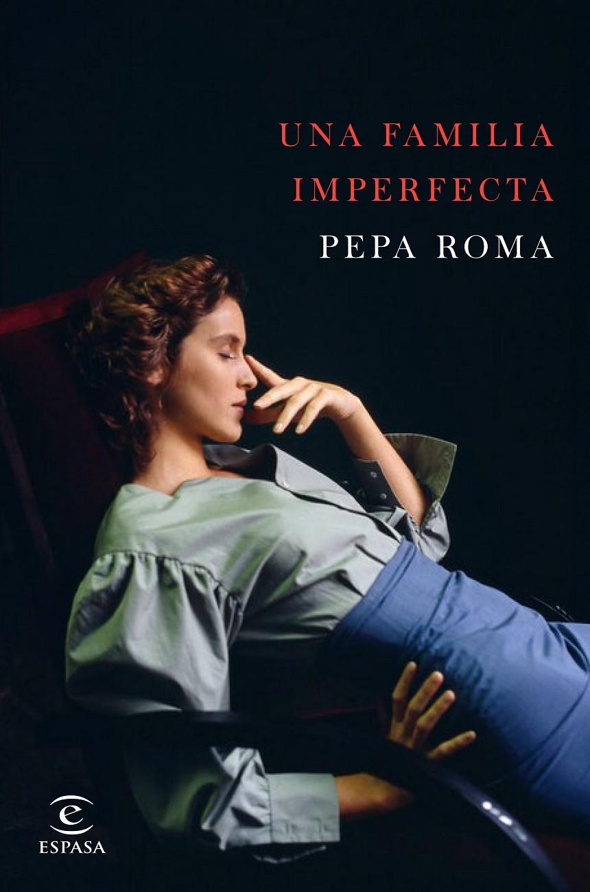 UNA FAMILIA IMPERFECTA | 9788467049237 | PEPA ROMA | Llibreria Online de Tremp