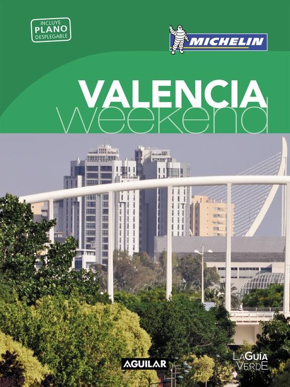 VALENCIA (LA GUÍA VERDE WEEKEND 2016) | 9788403515253 | MICHELIN | Llibreria Online de Tremp