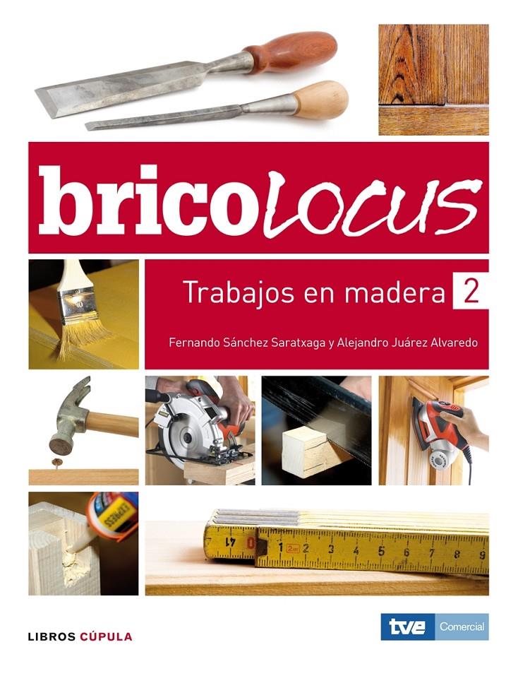 BRICOLOCUS TRABAJOS DE MADERA | 9788448047986 | SANCHEZ SARATXAGA, FERNANDO | Llibreria Online de Tremp