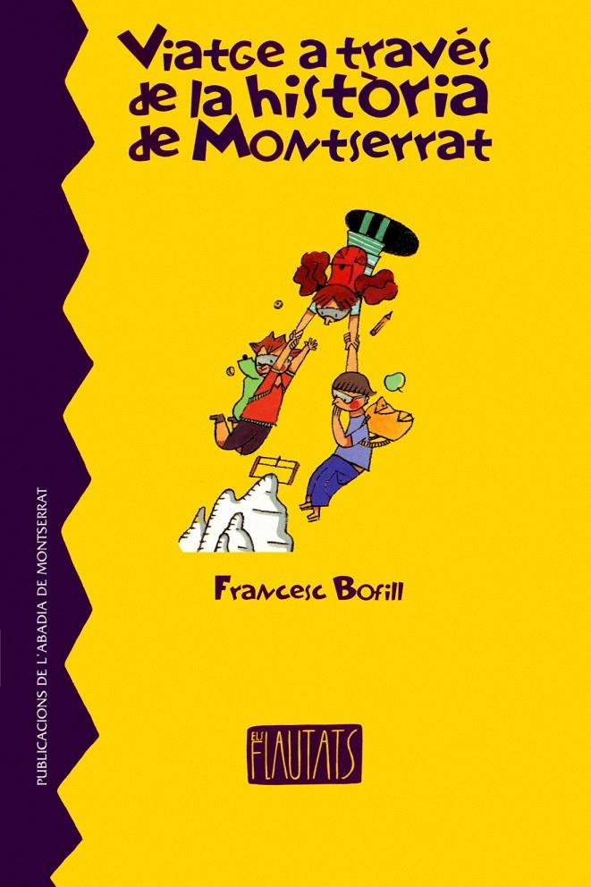 VIATGE A TRAVES DE LA HISTORIA DE MONTSERRAT | 9788484150336 | BOFILL, FRANCESC | Llibreria Online de Tremp