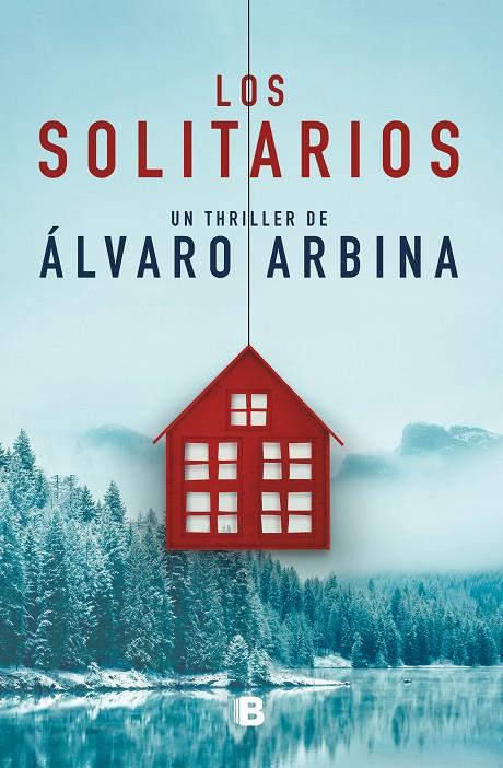 LOS SOLITARIOS | 9788466666367 | ARBINA, ÁLVARO | Llibreria Online de Tremp