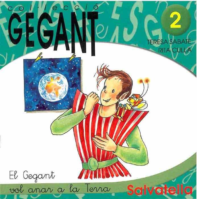 GEGANT VOL ANAR A LA TERRA, EL | 9788484121251 | SABATE, TERESA | Llibreria Online de Tremp