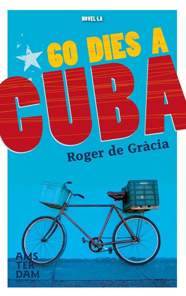 60 DIES A CUBA | 9788415645849 | DE GRÀCIA CLOTET, ROGER | Llibreria Online de Tremp