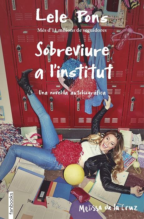 SOBREVIURE A L'INSTITUT | 9788416716265 | LELE PONS/MELISSA DE LA CRUZ | Llibreria Online de Tremp