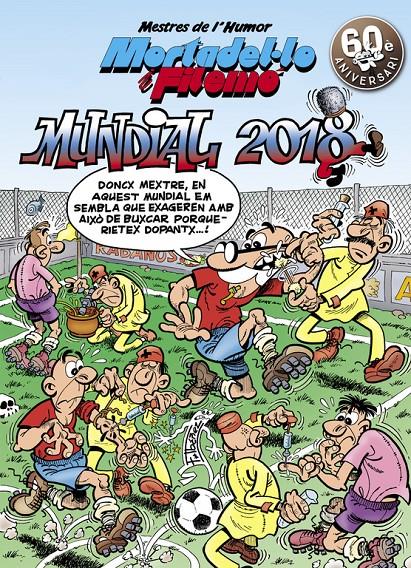 MUNDIAL 2018 (MESTRES DE L'HUMOR MORTADEL·LO I FILEMÓ 49) | 9788466662970 | FRANCISCO IBÁÑEZ | Llibreria Online de Tremp