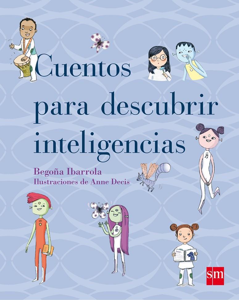 CUENTOS PARA DESCUBRIR INTELIGENCIAS | 9788467554243 | IBARROLA, BEGOÑA | Llibreria Online de Tremp