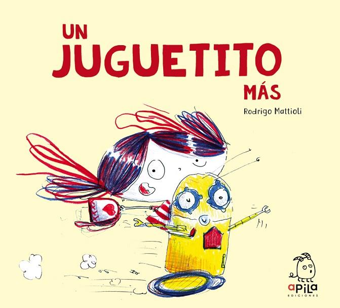 UN JUGUETITO MÁS | 9788417028442 | MATTIOLI, RODRIGO | Llibreria Online de Tremp