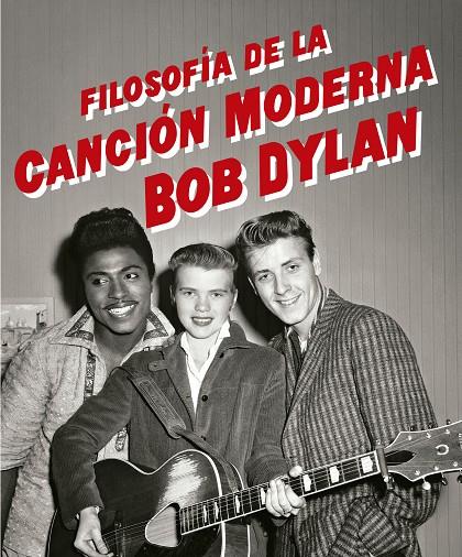 FILOSOFÍA DE LA CANCIÓN MODERNA | 9788433910196 | DYLAN, BOB | Llibreria Online de Tremp