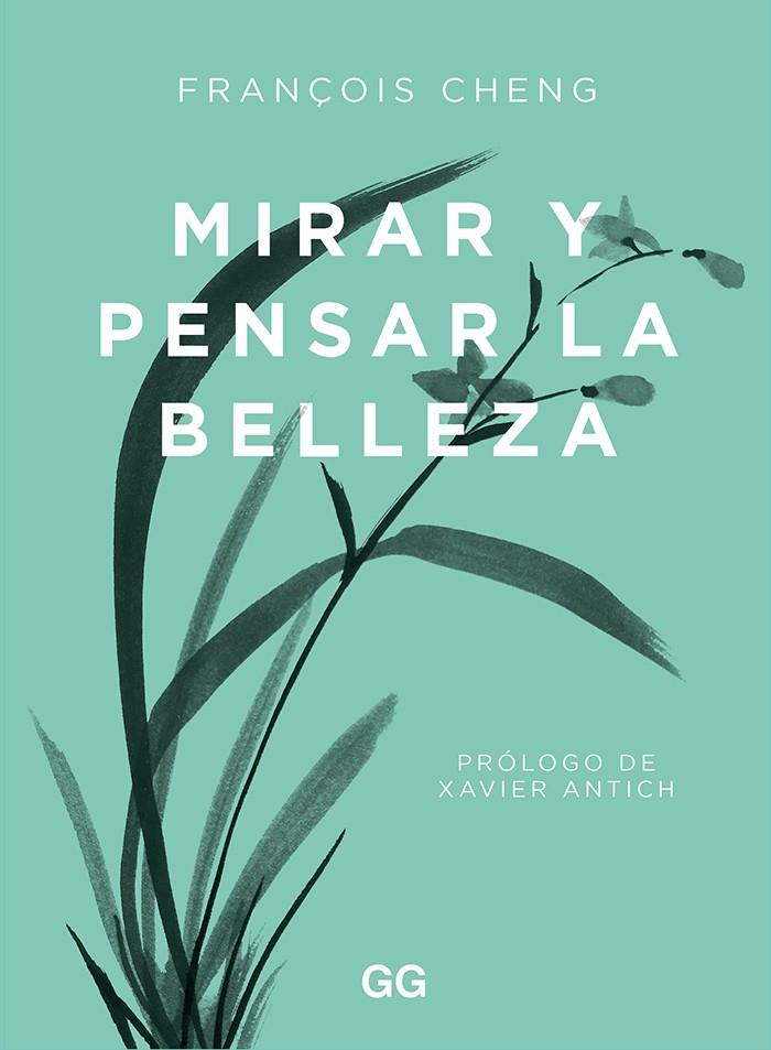 MIRAR Y PENSAR LA BELLEZA | 9788425233203 | CHENG, FRANÇOIS | Llibreria Online de Tremp