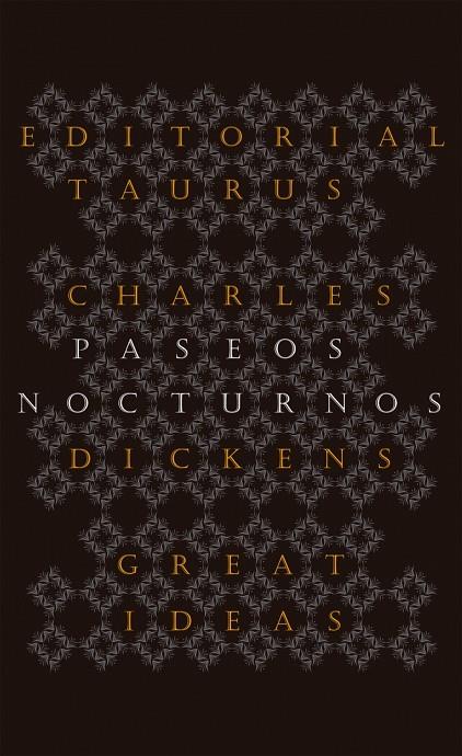 PASEOS NOCTURNOS (SERIE GREAT IDEAS) | 9788430602223 | DICKENS, CHARLES | Llibreria Online de Tremp