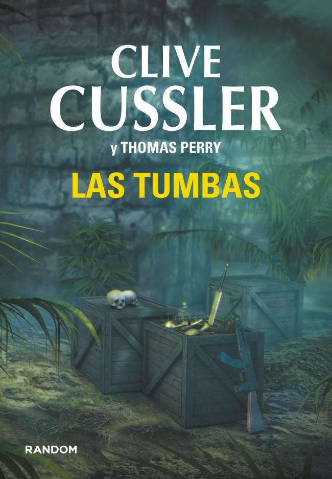 TUMBAS, LAS  | 9788415725503 | CUSSLER,CLIVE/PERRY,THOMAS | Llibreria Online de Tremp