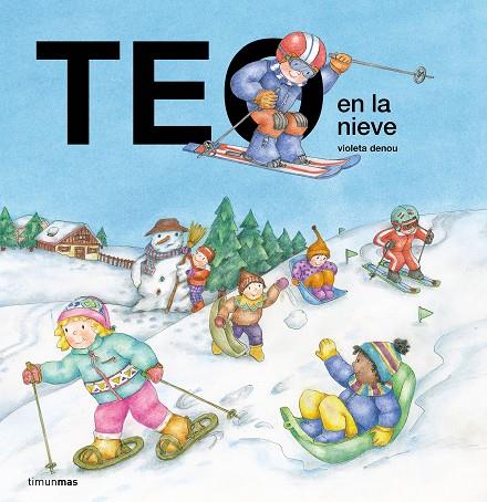 TEO EN LA NIEVE | 9788408294207 | DENOU, VIOLETA | Llibreria Online de Tremp