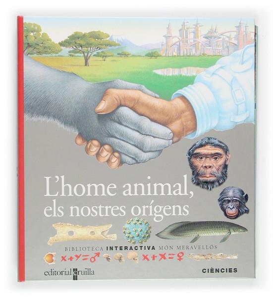 HOME ANIMAL, ELS NOSTRES ORIGENS | 9788466109994 | PANAFIEU, JEAN-BAPTISTE | Llibreria Online de Tremp