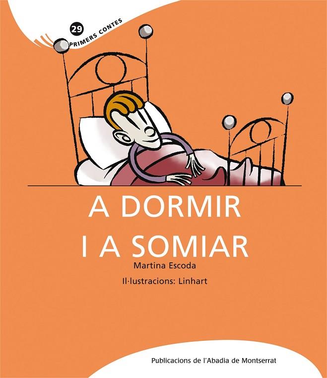 A DORMIR I A SOMIAR | 9788498834451 | ESCODA, MARTINA | Llibreria Online de Tremp