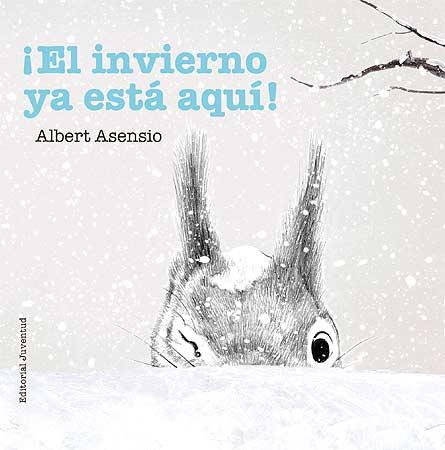 ¡EL INVIERNO YA ESTÁ AQUÍ! | 9788426144270 | ASENSIO NAVARRO, ALBERT | Llibreria Online de Tremp