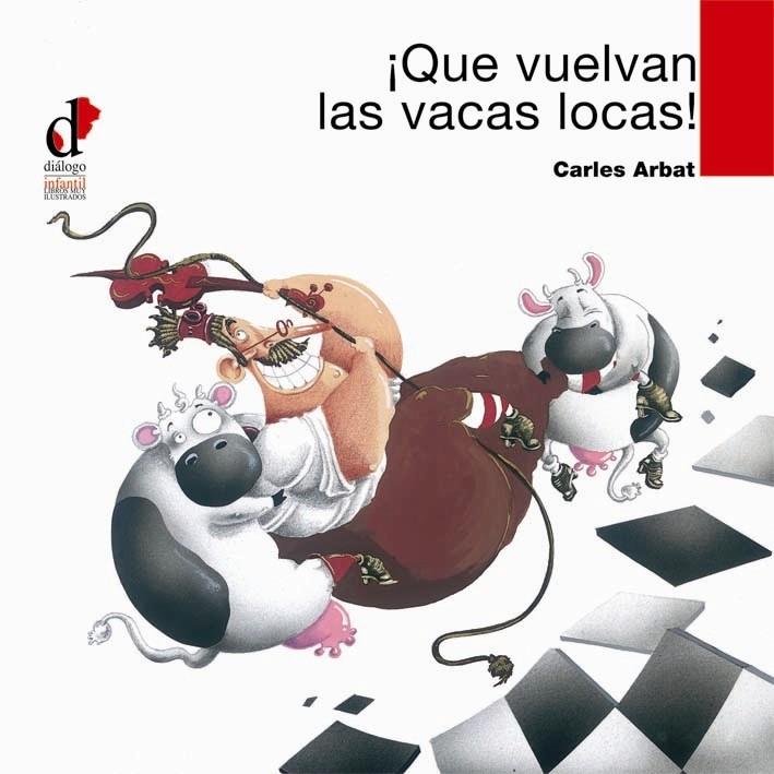 QUE VUELVAN LAS VACAS LOCAS! | 9788495333667 | ARBAT, CARLES | Llibreria Online de Tremp