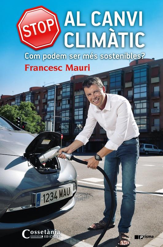 STOP AL CANVI CLIMÀTIC | 9788490344675 | MAURI DOMÈNECH, FRANCESC | Llibreria Online de Tremp