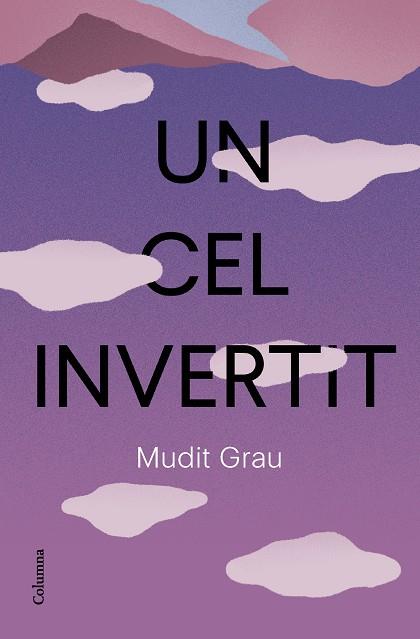 UN CEL INVERTIT | 9788466432337 | GRAU GUASCH, MUDIT | Llibreria Online de Tremp