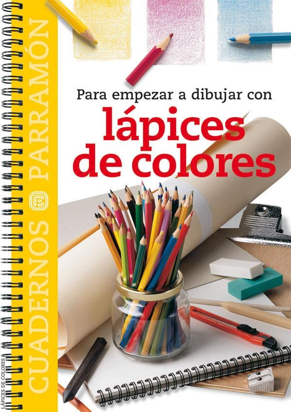 PARA EMPEZAR A DIBUJAR CON LAPICES DE COLORES | 9788434222809 | Llibreria Online de Tremp