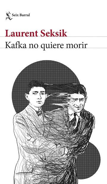 KAFKA NO QUIERE MORIR | 9788432243592 | SEKSIK, LAURENT | Llibreria Online de Tremp