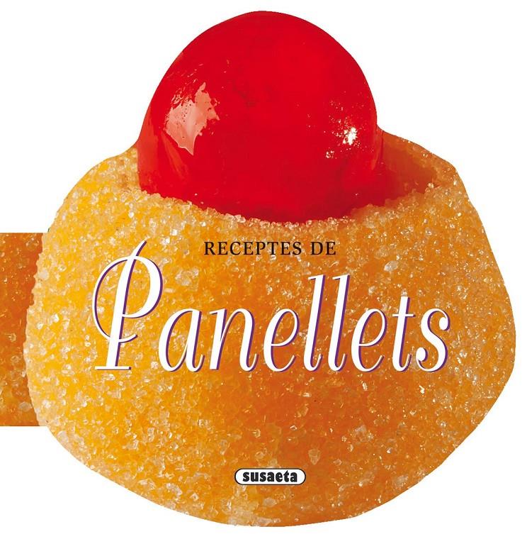 RECEPTES DE PANELLETS | 9788467732283 | SUSAETA, EQUIP | Llibreria Online de Tremp