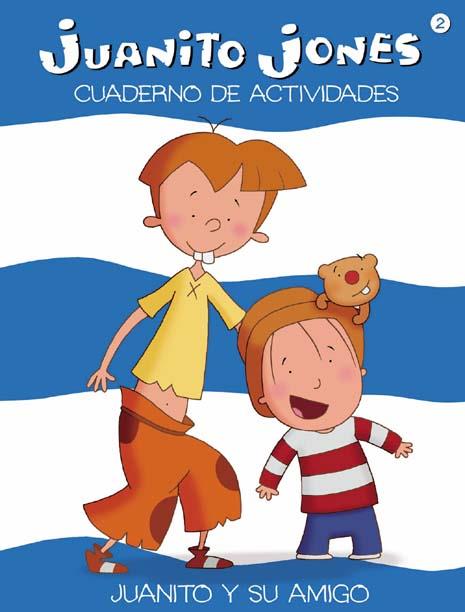 JUANITO Y SU AMIGO (CUADERNO DE ACTIVIDADES) | 9788439207818 | RICARDO ALCÁNTARA | Llibreria Online de Tremp