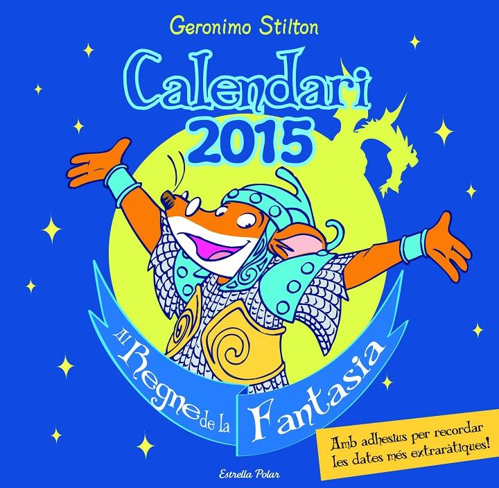 CALENDARI STILTON 2015 | 9788490575086 | GERONIMO STILTON | Llibreria Online de Tremp