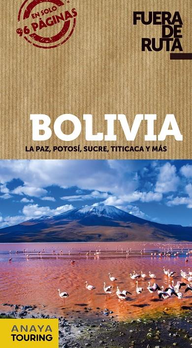 BOLIVIA | 9788491580072 | ANAYA TOURING/ORTEGA BARGUEÑO, PILAR/LORENZO, ÁUREA | Llibreria Online de Tremp