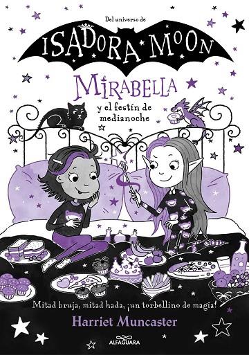 MIRABELLA 10 - MIRABELLA Y EL FESTÍN DE MEDIANOCHE | 9788419982001 | MUNCASTER, HARRIET | Llibreria Online de Tremp