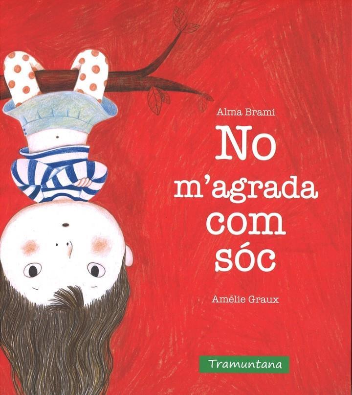 NO M'AGRADA COM SÓC | 9788416578511 | BRAMI BRAMI, ALMA | Llibreria Online de Tremp