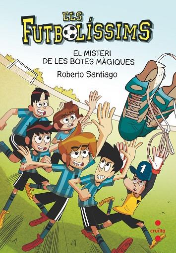 EL MISTERI DE LES BOTES MÀGIQUES | 9788466147835 | SANTIAGO, ROBERTO | Llibreria Online de Tremp