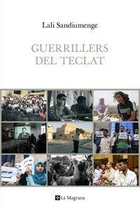 GUERRILLERS DEL TECLAT | 9788482642765 | SANDIUMENGE, LALI | Llibreria Online de Tremp