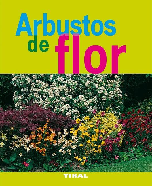 ARBUSTOS DE FLOR | 9788492678815 | Llibreria Online de Tremp