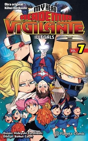 MY HERO ACADEMIA VIGILANTE ILLEGALS Nº 07 | 9788413418018 | HORIKOSHI, KOHEI | Llibreria Online de Tremp