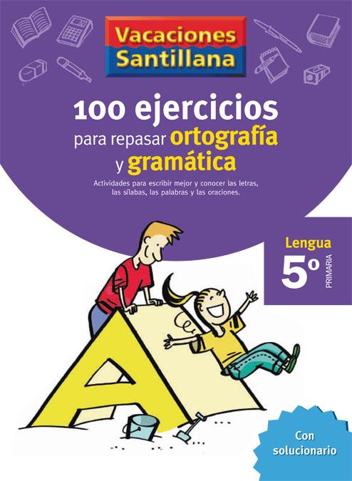 VACACIONES SANTILLANA, LENGUA, ORTOGRAFIA Y GRAMATICA, 5 EDU | 9788429407877 | Llibreria Online de Tremp