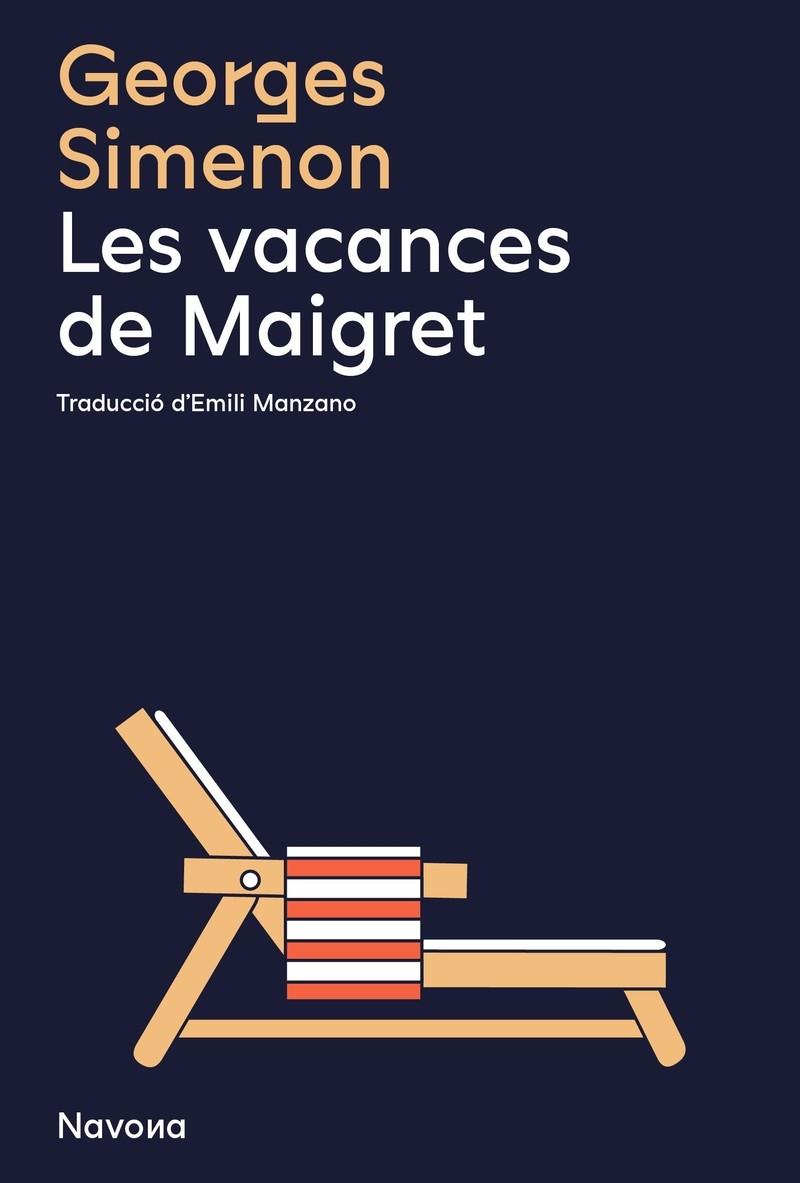 LES VACANCES DE MAIGRET | 9788419179982 | SIMENON, GEORGES | Llibreria Online de Tremp