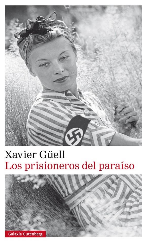 LOS PRISIONEROS DEL PARAÍSO | 9788481098020 | GÜELL, XAVIER | Llibreria Online de Tremp