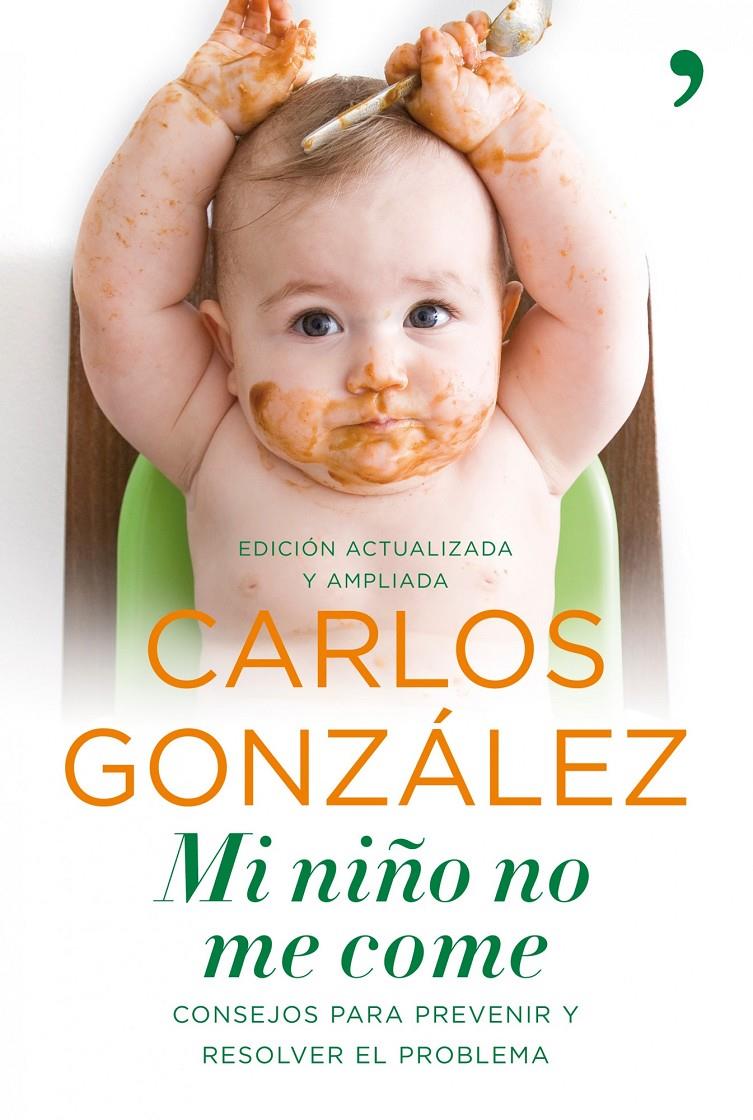 MI NIÑO NO ME COME | 9788484608868 | GONZALEZ, CARLOS | Llibreria Online de Tremp