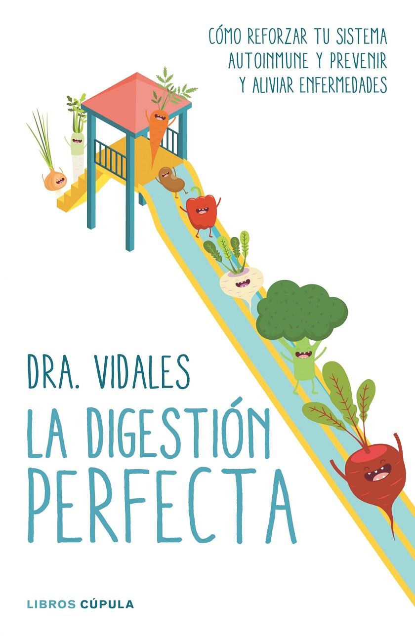 LA DIGESTIÓN PERFECTA | 9788448022273 | DRA. VIDALES | Llibreria Online de Tremp