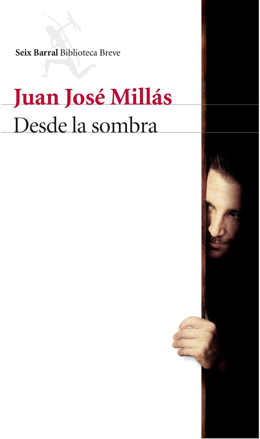 DESDE LA SOMBRA | 9788432227387 | JUAN JOSÉ MILLÁS | Llibreria Online de Tremp