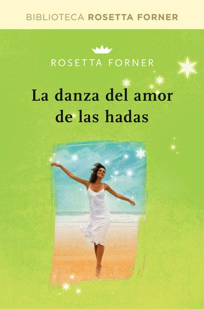 DANZA DE AMOR DE LAS HADAS, LA | 9788490064030 | FORNER, ROSETTA | Llibreria Online de Tremp