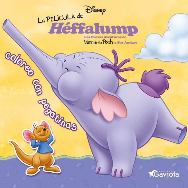 PELICULA DE HEFFALUMP, LA : COLOREA CON PEGATINAS | 9788439203377 | DISNEY | Llibreria Online de Tremp